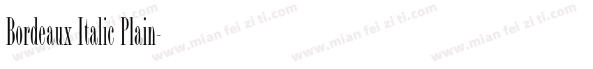 Bordeaux Italic Plain字体转换